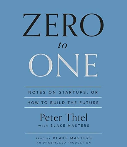 Zero to One by Peter Thiel